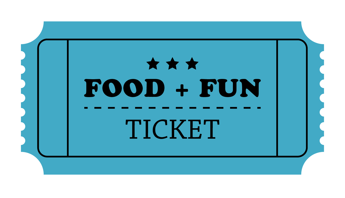 Food + Fun Ticket